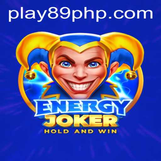 Exploring the Thrills of EnergyJoker on 89PHP.COM