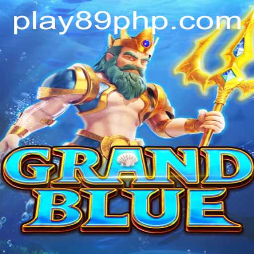 Exploring the World of GRANDBLUE: An Immersive Gaming Experience With 89PHP.COM